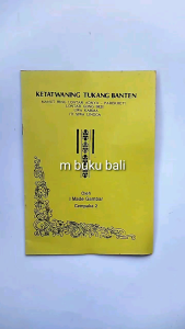 Buku Ketatwaning Tukang Banten Manut Ring Lontar Adnya Parekreti Lontar Gong Besi Uwa Karma Iti Siwa Lingga