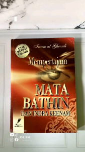 MEMPERTAJAM MATA BATHIN: Intisari Ilmu Tasawuf Imam Ghazali