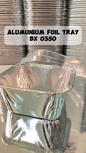 Tray Aluminium Foil BX 0350 Isi 100 Pcs (Plus Tutup/Tanpa Tutup)