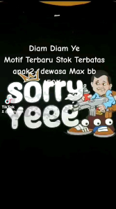 AKD Max Bb 150 Kg Kaos Jumbo Big Size Dewasa Sorry Yee Sorry 2XL Sampai 7XL Pria Dan Wanita Bahan Semi Katun Combed 24s
