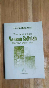 Terjemahan Yaasin fadhilah Berikut Doa - doa Algensindo H. Fachrurazi