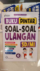Buku Pintar Soal - Soal Ulangan SD Kelas 1 2 3 4 5 6 Semester 1 & 2