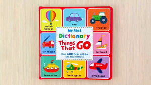 My First Picture Dictionary Things That Go over 100 first vehicles and fun pictures