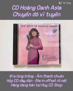 Đĩa CD Hoàng Oanh Asia Chuyến đò vĩ tuyến Nhạc vàng trữ tình Bolero Đĩa lòng Trắng Chất Lượng cao Âm Thanh chuẩn HUY CD SHOP