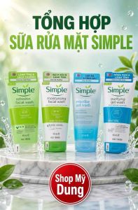 Tổng hợp sữa rửa mặt Simple   | - Refreshing facial wash   | - Moisturising facial wash   | - Micellar gel wash   | - Purifying gel wash   | - Shop Mỹ Dung