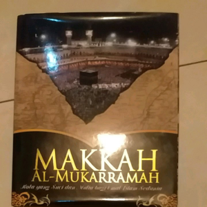 Buku MAKKAH AL MUKARRAMAH