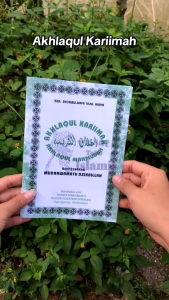 Akhlaqul Karimah & Akhlaqul Mahmudah: Pengajaran Akhlak Kualitas Tinggi