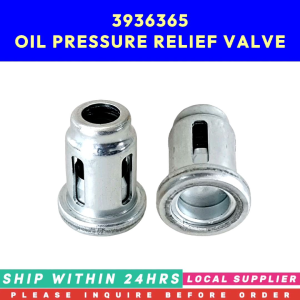 3936365 OIL PRESSURE RELIEF VALVE 3902338 3927622 [LOCAL STOCK. READY TO SHIP WITHIN 24HRS] FOR CUMMINS 6BT ISBE QSBE FOTON
