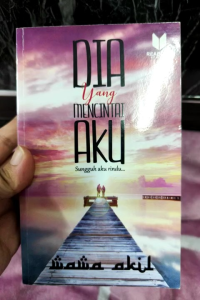Dia Yang Mencintai Aku - Wawa Akil (PRELOVED)