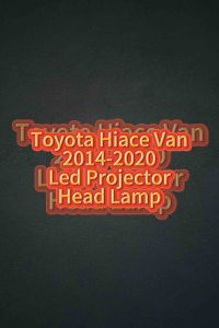 Sonar Toyota Hiace Van 2014 2015 2016 2017 2018 2019 2020 Projector Led Head Lamp Headlamp With Light Bar