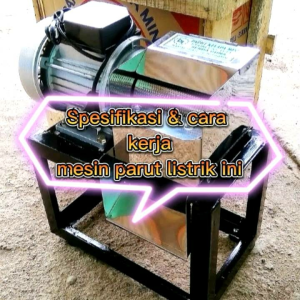 Mesin Parut Kelapa Listrik: Efisiensi dan Serbaguna