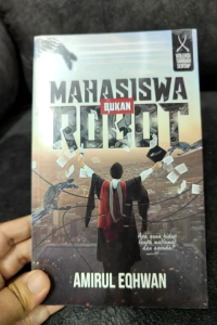 Mahasiswa Bukan Robot - Amirul Eqhwan (NEW OLD STOCK)