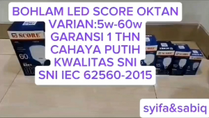 BOHLAM LED / LAMPU LED SCORE OKTAN GARANSI 1 THN PAKET 10PCS