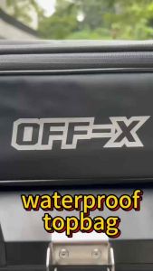 OFF-X Waterproof Motorcycle Top Box Bag Dual Use Side Bag Tail Box Rear Seat Luggage Top Bag Accessories Motor