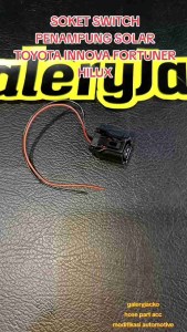 SOKET SWITCH PENAMPUNG SOLAR TOYOTA INNOVA FORTUNER HILUX