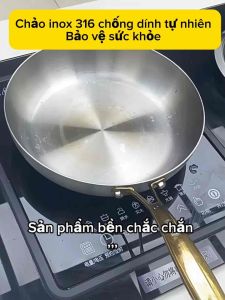 INOX 316 Chảo Không Tráng Men KENGQIANG Chống Dính Tự Nhiên An Toàn nhiều size Đúc Nguyên Khối .