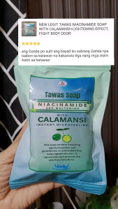 NEW LEGIT TAWAS NIACINAMIDE SOAP WITH CALAMANSI+LIGHTENING EFFECT FIGHT BODY ODOR
