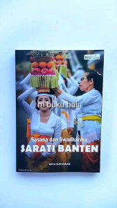 Buku Sasana dan Swadharma Sarati Banten: Serati Sesana Tukang