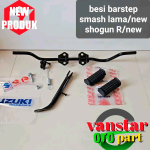 pijakan kaki barstep depan smash lama/new shogun 110/R/125 lengkap