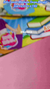 Buku Anak Lancar Membaca Tanpa Mengeja Jilid 1-6 Seri Ecer (TAH)