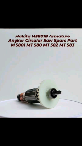 Makita M5801B Armature Angker Circular Saw Spare Part M 5801 MT 580 MT 582 MT 583