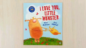 Buku Cerita Edukasi Anak: I Love You Little Monster