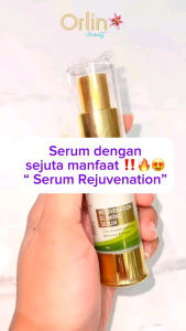 TERLARIS!!! Free Gift (HADIAH) Serum Rejuvenation Orlin Beauty / Serum Glowing Aman Buat Bumil Busui Membantu Mengecilkan Pori Mencerahkan Wajah Mengurangi Kerutan