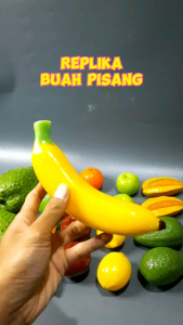 Replika Buah Pisang (1pcs) / Buah Pisang / Edukasi Anak / Hiasan Meja / Mainan Anak / Buah Mainan