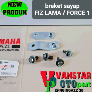 Breket Dudukan Sayap Yamaha FIZ LAMA FORCE1 1set Beda Sama FIZ R