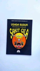 Usada Buduh: Pengobatan Alternatif Sakit Gila