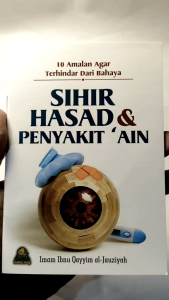 10 Amalan Agar Terhindar dari Bahaya SIHIR HASAD & PENYAKIT ‘AIN DARUL HAQ Pencegahan Hasad Dan Penyakit Ain Ibnu Qayyim Al-Jauziyah - Lazada