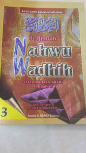 Buku NAHWU WADHIH ( Terjemah Tata Bahasa Arab ) Jilid 3 - Al-Hidayah Surabaya