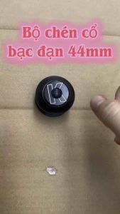 Kenli Bộ Chén Cổ Bạc Đạn 44mm dùng cho xe đạp thể thao touring mtb road fixed gear. Cổ bát phốt bạc đạn 44mm.