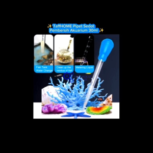 TaffHOME Pipet Sedot Pembersih Akuarium Pipette Siphone Pump 30ml - NC03