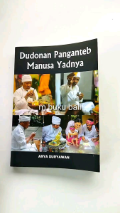 Dudonan Panganteb Manusa Yadnya