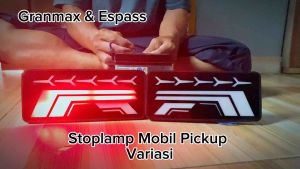 Stoplamp mobil pickup variasi granmax dan Espass