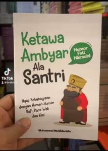 Ketawa Ambyar Ala Santri: Ngaji Kebahagiaan dengan Humor Sufi