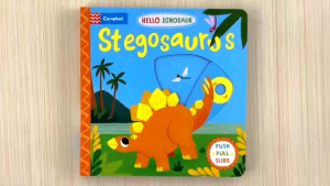Campbell Hello Dinosaur Stegosaurus Push Pull Slide Board Book