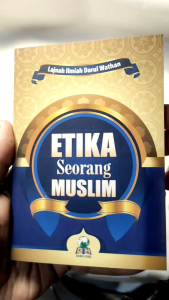Etika Seorang Muslim DARUL HAQ