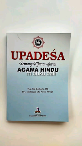 Upadesa Tentang Ajaran-ajaran Agama Hindu