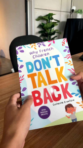 [B] Why French Children Don’t Talk Back (Edisi Bahasa Melayu) | PARENTING