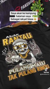 Kaos ANAK RANTAU Pulang malu tak pulang rindu