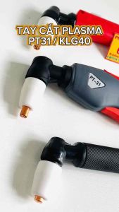 Tay Cắt Plasma PT31 KLG40 Thân Đỏ và Thân Đen Mỏ Cắt Plasma đầy đủ phụ kiện mỏ