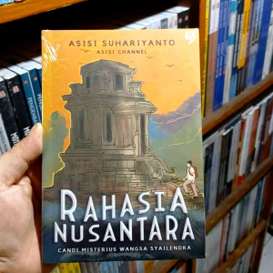 Gagasmedia Buku Rahasia Nusantara : Candi Misterius Wangsa Syailendra - Asisi Suhariyanto Asisi Chanel Original Agromedia