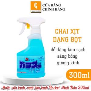 Chai xịt rửa vệ sinh kính rửa kính Rocket Nhật Bản 300ml