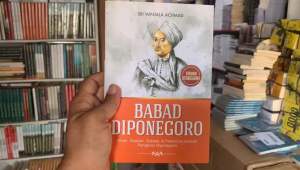 Babad Diponegoro Kisah Sejarah Silsilah & Pemikiran Sufistik Pangeran Diponegoro