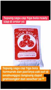 TEPUNG SAGU CAP TIGA BOLA 250g ISI 3PCS COCOK UNTUK MEMBUAT BAKSO DAN DAWET