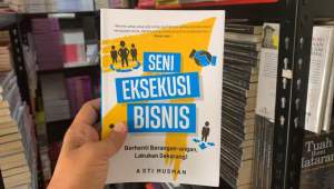 Seni Eksekusi Bisnis: Berhenti Berangan-angan & Lakukan Sekarang!