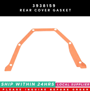 3938159 REAR COVER GASKET 4947667 3928493 [LIMITED STOCK. READY TO SHIP WITHIN 24HRS.] FOR CUMMINS ENGINE PART
