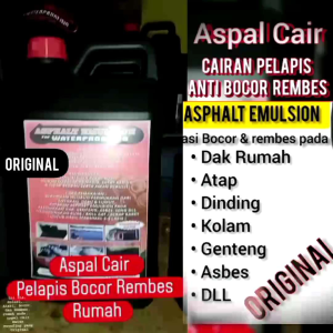 Aspal Cair Atasi Bocor Rembes Pada Bangunan isi 5 KG ORIGINAL Asphalt Emulsion For Water Proofing Atap Genteng Asbes Dak Balkon Teras Tembok Kolam Serupa No Drop Nodrop Water Aqua Proof Aquaproof
